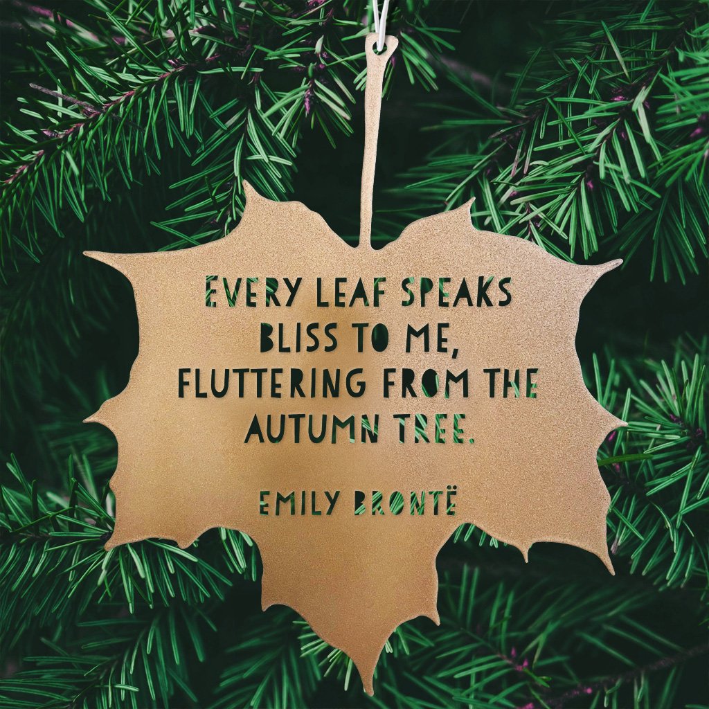 Gold Leaf Quote Every leaf speaks bliss to me, fluttering from the autumn tree