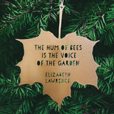 Gold Leaf Quote - The hum of bees is the voice of the garden