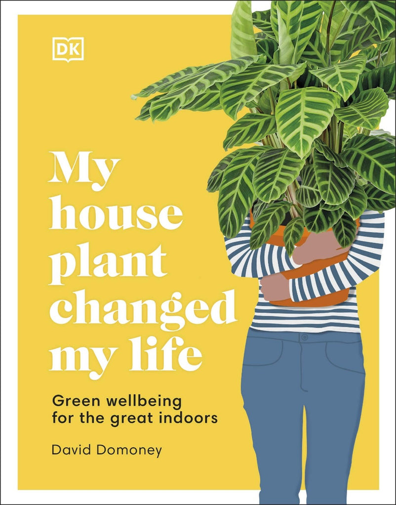 My Houseplant Changed My Life by David Domoney 