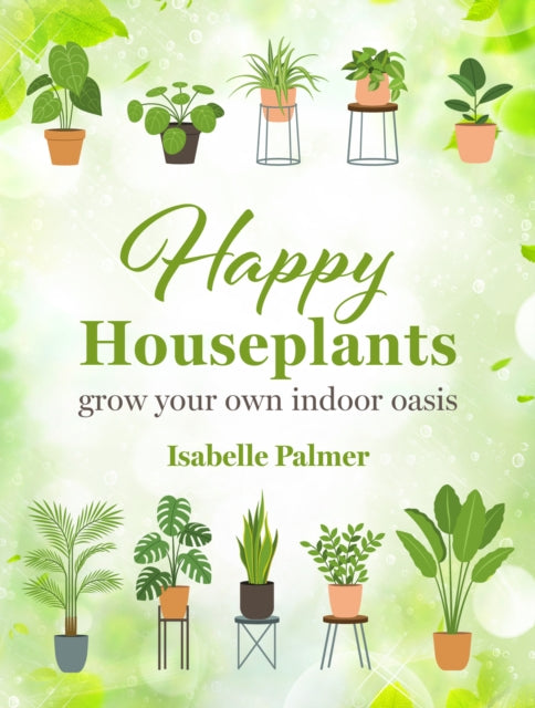 Happy Houseplants by Isabelle Palmer