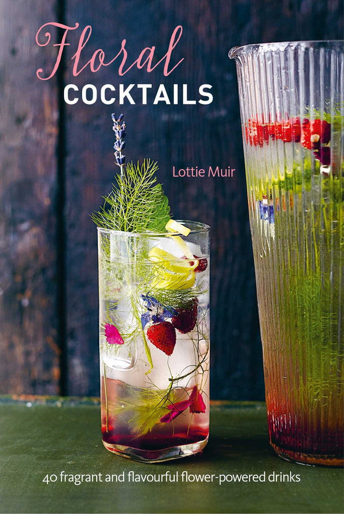 Floral Cocktails Book by Lottie Muir