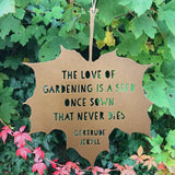 Gold Leaf Quote The love of gardening is a seed once sown