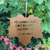 Gold Leaf Quote My garden is my most beautiful masterpiece