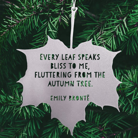 Silver Leaf Quote Every leaf speaks bliss to me, fluttering from the autumn tree