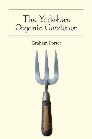 The Yorkshire Organic Gardener