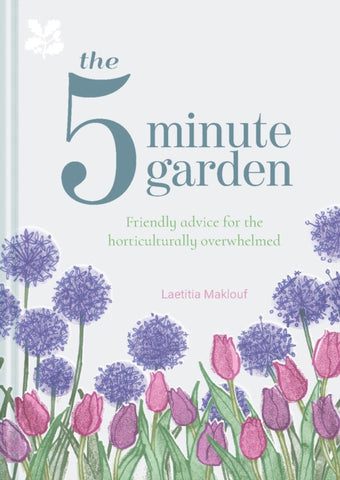 The Five Minute Garden by Laetitia Maklouf