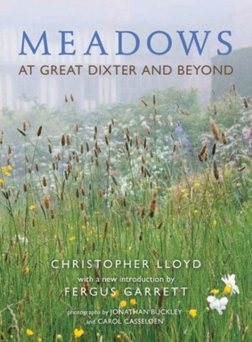 Meadows: At Great Dixter and Beyond by Christopher Lloyd