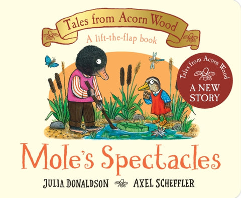 Mole's Spectacles by Julia Donaldson & Axel Scheffler